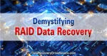 Demystifying RAID Data Recovery 1